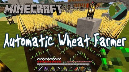 Automatic Wheat Farmer | Фермер 1.6.2